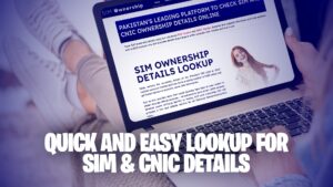 Quick and Easy Lookup for SIM & CNIC Details
