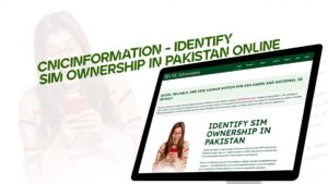 CNICInformation - Identify SIM Ownership in Pakistan Online